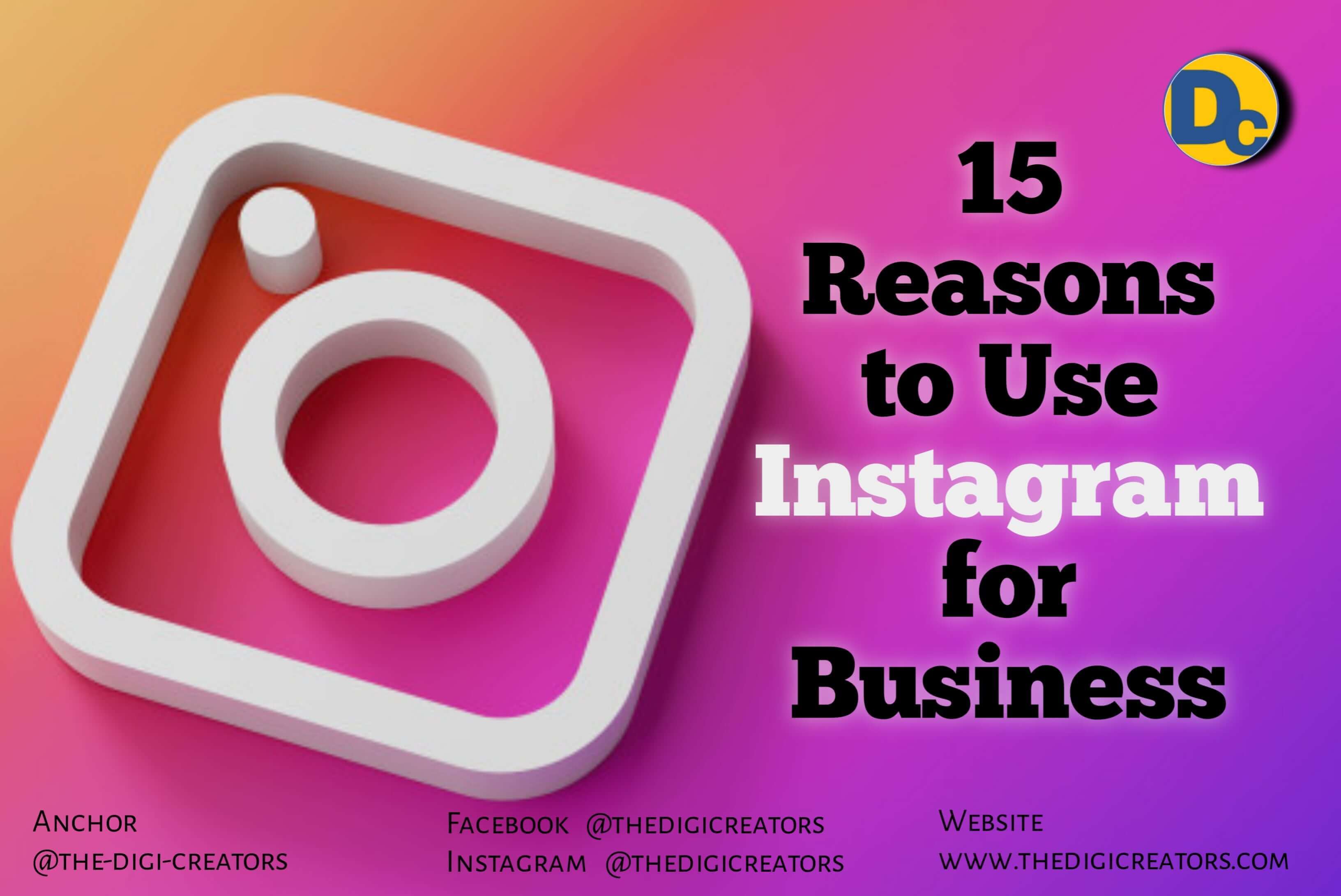 15 Reasons to Use Instagram for Business