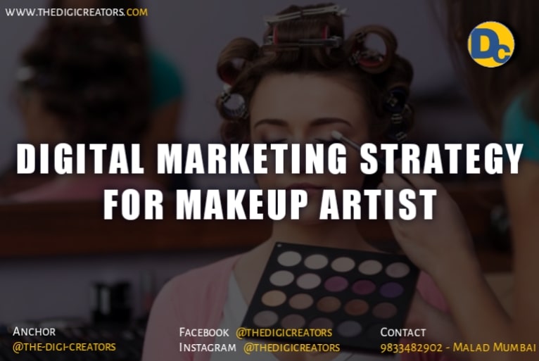 Digital marketing strategy for makeup artists and Beauty Industry : A 